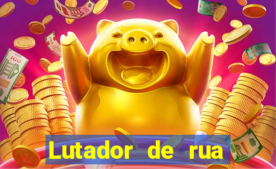 Lutador de rua filme completo dublado mega filmes